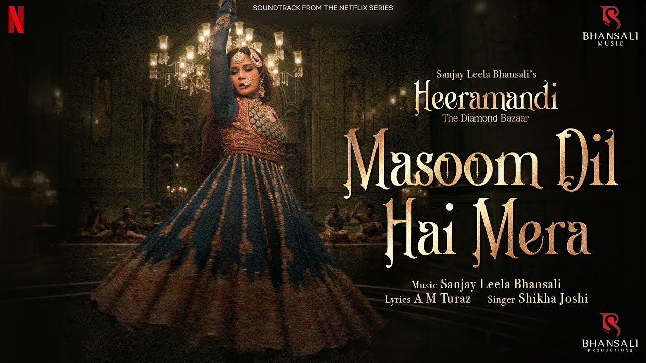 heeramandi song masoom dil hai mera mp3 download