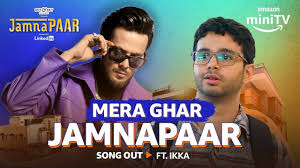 Mera Ghar Jamnapaar Song Lyrics