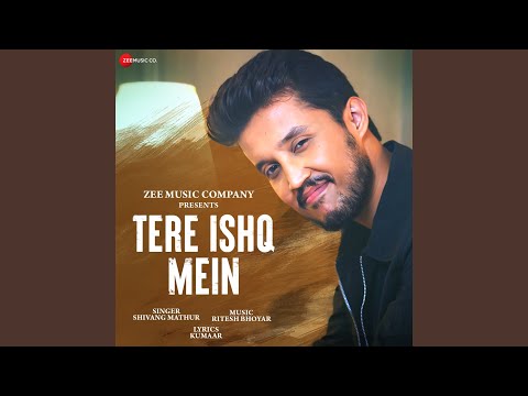 Tere Ishq Mein Song Lyrics