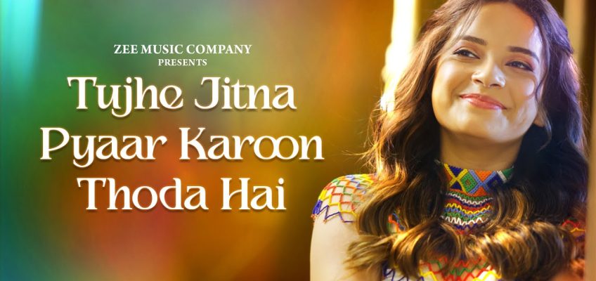 Tujhe Jitna Pyaar Karoon Thoda Hai Song Lyrics