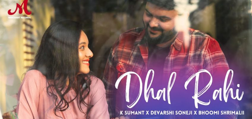 Dhal Rahi Song Lyrics