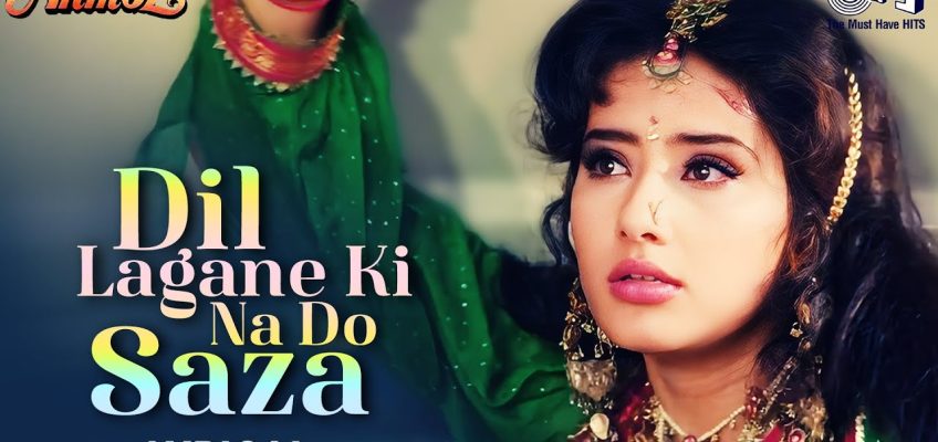 Dil Lagane Ki Na Do Saza Song Lyrics