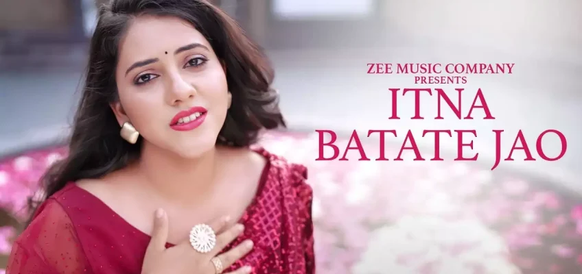 Itna Batate Jao Song Lyrics