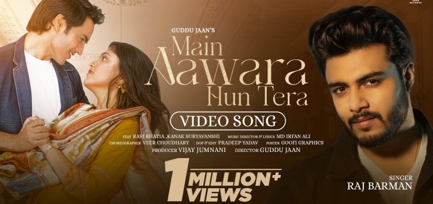 Main Aawara hun Tera Song Lyrics