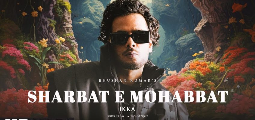 Sharbat E Mohabbat Song Lyrics