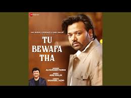 Tu Bewafa Tha Song Lyrics