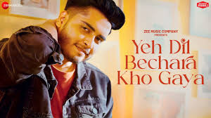 Yeh Dil Bechara Kho Gaya Song Lyrics