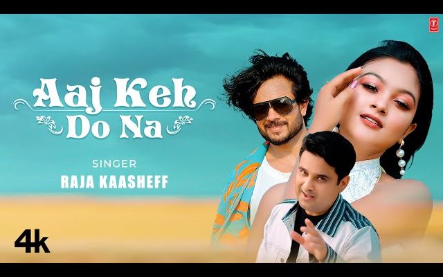 Aaj Keh Do Na Song Lyrics