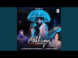 Ankhiyon Da Noor Song Lyrics