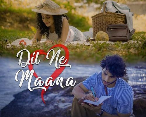 Dil Ne Maana Song Lyrics