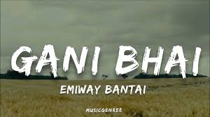 Gani Bhai Song Lyrics