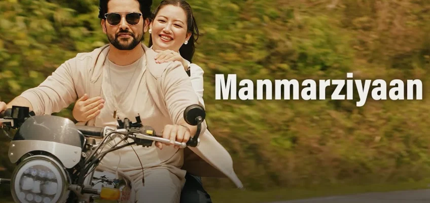 Manmarziyaan Song Lyrics