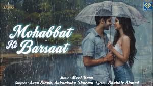 Mohabbat Ki Barsaat Song Lyrics