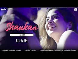 Shaukan Song Lyrics