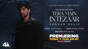 Tera Main Intezaar Song Lyrics