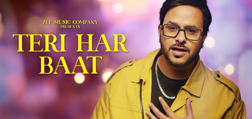 Teri Har Baat Song Lyrics