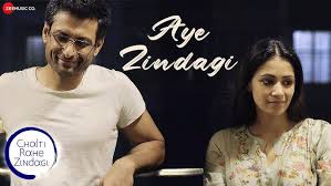 Aye Zindagi Song Lyrics