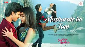 Muskurate Ho Tum Song Lyrics