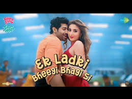 Ek Ladki Bheegi Bhagi Si Song Lyrics