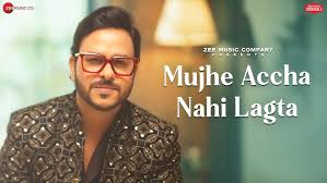 Mujhe Accha Nahi Lagta Song Lyrics