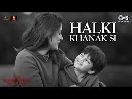 Halki Khanak Si Song Lyrics