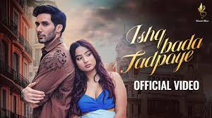 Ishq Bada Tadpaye Song Lyrics