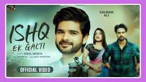 Ishq Ek Galti Song Lyrics