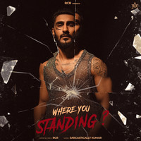 Where You Standing? Song Lyrics