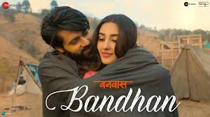 Bandhan Song Lyrics