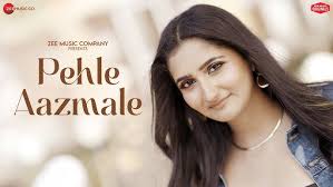 Pehle Aazmale Song Lyrics