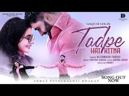 Tadpe Hai Kitna Song Lyrics