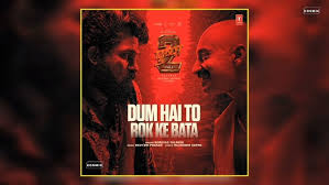 Dum Hai To Rok Ke Bata Song Lyrics