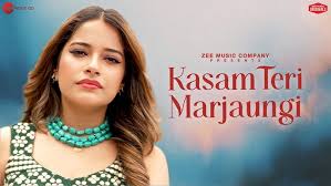 Kasam Teri Marjaungi Song Lyrics