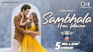 Sambhala Hai Maine Song Lyrics