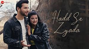 Hadd Se Zyada Song Lyrics