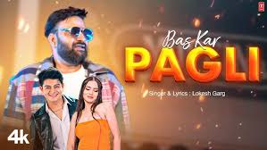 Bas Kar Pagli Song Lyrics