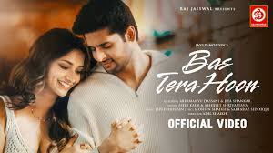 Bas Tera Hoon Song Lyrics