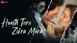 Honth Tere Zikra Mera Song Lyrics