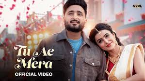 Tu Ae Mera Song Lyrics